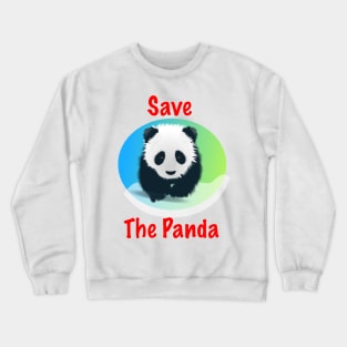 Save The Panda Crewneck Sweatshirt